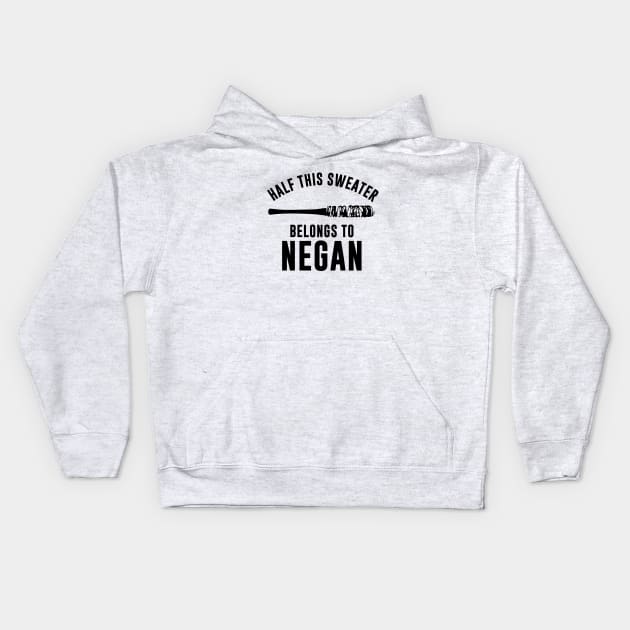 Half This Sweater Belongs to Negan Kids Hoodie by sunima